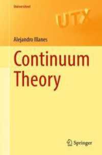 連続体理論（テキスト）<br>Continuum Theory (Universitext) （2025. xvii, 239 S. XVII, 239 p. 60 illus., 17 illus. in color. 235 mm）