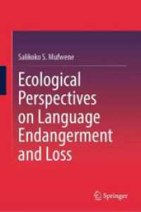 言語絶滅危機・喪失への生態学的視座<br>Ecological Perspectives on Language Endangerment and Loss