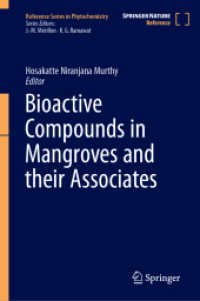 Bioactive Compounds in Mangroves and their Associates (Reference Series in Phytochemistry) （2025. xxx, 686 S. XXX, 686 p. 325 illus., 68 illus. in color. 235 mm）