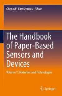 The Handbook of Paper-Based Sensors and Devices : Volume 1: Materials and Technologies （2025. xxxvii, 842 S. XXXVII, 842 p. 226 illus., 203 illus. in color. 2）