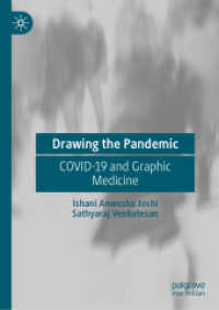 Drawing the Pandemic : COVID-19 and Graphic Medicine （2025. 260 S. Approx. 260 p. 25 illus. in color. 210 mm）