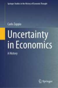 不確実性の経済学史<br>Uncertainty in Economics : A History (Springer Studies in the History of Economic Thought) （2025. viii, 150 S. VIII, 150 p. 11 illus. 235 mm）