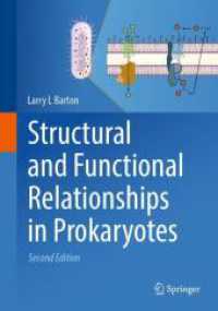 Structural and Functional Relationships in Prokaryotes （2. Aufl. 2025. xix, 607 S. XIX, 607 p. 326 illus., 107 illus. in color）