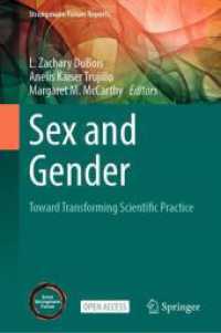 Sex and Gender : Toward Transforming Scientific Practice (Strüngmann Forum Reports) （2025. xv, 327 S. XV, 327 p. 25 illus., 19 illus. in color. 235 mm）