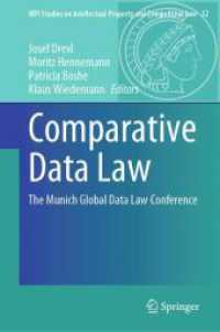 Comparative Data Law : The Munich Global Data Law Conference (MPI Studies on Intellectual Property and Competition Law 32) （2025. x, 275 S. X, 275 p. 11 illus. in color. 235 mm）