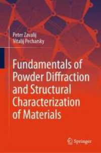 材料の紛末回折と構造キャラクタリゼーション（第３版）<br>Fundamentals of Powder Diffraction and Structural Characterization of Materials （3. Aufl. 2025. xx, 802 S. XX, 802 p. 477 illus., 408 illus. in color.）