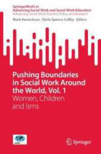 Pushing Boundaries in Social Work around the World, Vol. 1 : Women, Children and Isms (Advancing Social Work Practice, Policy, and Research)