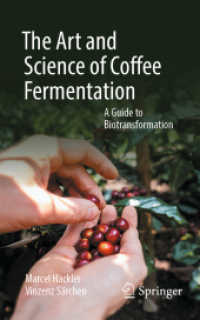 コーヒー発酵の技術と科学<br>The Art and Science of Coffee Fermentation : A Guide to Biotransformation