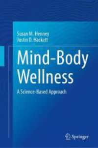 心身のウェルネス：科学にもとづいたアプローチ<br>Mind-Body Wellness : A Science-Based Approach （2025. xi, 261 S. XI, 261 p. 31 illus., 30 illus. in color. 235 mm）