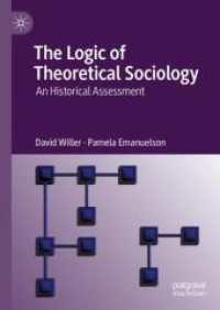 理論社会学の論理<br>The Logic of Theoretical Sociology : An Historical Assessment （2025. xvii, 215 S. XVII, 215 p. 42 illus., 2 illus. in color. 210 mm）