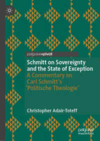 カール・シュミットにおける主権と例外状態：『政治神学』注釈<br>Schmitt on Sovereignty and the State of Exception : A Commentary on Carl Schmitt's 'Politische Theologie' (Palgrave Studies in Classical Liberalism) （2025. viii, 99 S. VIII, 99 p. 1 illus. 210 mm）