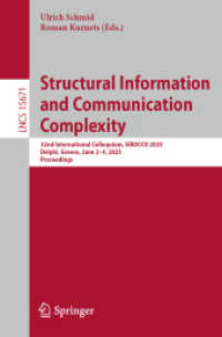 Structural Information and Communication Complexity : 32nd International Colloquium， SIROCCO 2025， Delphi， Greece， June 2-4， 2025， Proceedings (Lecture Notes in Computer Science 15671)