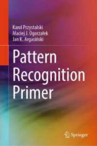 Pattern Recognition Primer （2025. xviii, 276 S. XVIII, 276 p. 81 illus. 235 mm）