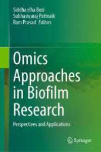 Omics Approaches in Biofilm Research : Perspectives and Applications （2025. x, 560 S. X, 560 p. 33 illus., 32 illus. in color. 235 mm）