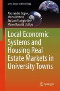 Local Economic Systems and Housing Real Estate Markets in University Towns (Green Energy and Technology) （2025. x, 263 S. X, 263 p. 67 illus., 66 illus. in color. 235 mm）