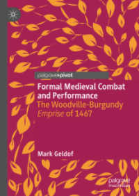 Formal Medieval Combat and Performance : The Woodville-Burgundy Emprise of 1467