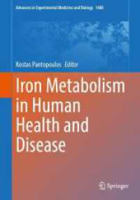 Iron Metabolism in Human Health and Disease (Advances in Experimental Medicine and Biology 1480) （2025. x, 418 S. X, 418 p. 86 illus., 74 illus. in color. 254 mm）