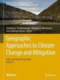 Geographic Approaches to Climate Change and Mitigation: Urban and Rural Perspectives (Volume 2) (Advances in Science, Technology & Innovation) （2025. xii, 510 S. XII, 510 p. 149 illus., 140 illus. in color. 279 mm）