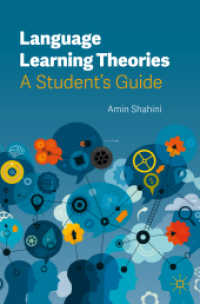 Language Learning Theories : A Student's Guide （2025. xxxii, 238 S. XXXII, 238 p. 5 illus. 235 mm）