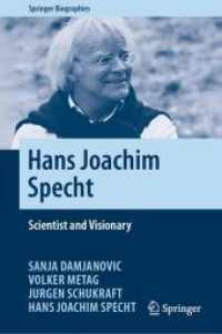 Hans Joachim Specht : Scientist and Visionary (Springer Biographies) （2025. xi, 240 S. XI, 240 p. 141 illus., 110 illus. in color. 235 mm）