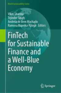 FinTech for Sustainable Finance and a Well-Blue Economy (World Sustainability Series) （2025. xx, 350 S. XX, 350 p. 51 illus., 38 illus. in color. 235 mm）