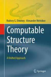Computable Structure Theory : A Unified Approach (Theory and Applications of Computability) （2025. 400 S. Approx. 400 p. 20 illus. 235 mm）
