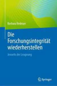 Die Forschungsintegrität wiederherstellen : Jenseits der Leugnung （2025. xv, 245 S. XV, 245 S. 1 Abb. 235 mm）