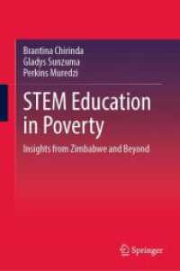 貧困におけるSTEM教育<br>STEM Education in Poverty : Insights from Zimbabwe and Beyond （2025. xiv, 163 S. XIV, 163 p. 4 illus., 2 illus. in color. 235 mm）