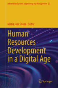 Human Resources Development in a Digital Age (Information Systems Engineering and Management 52) （2025. xi, 426 S. XI, 426 p. 53 illus., 25 illus. in color. 235 mm）