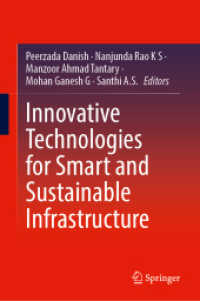 Innovative Technologies for Smart and Sustainable Infrastructure （2025. x, 338 S. X, 338 p. 138 illus., 128 illus. in color. 235 mm）