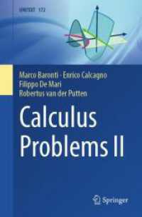 Calculus Problems, II : Several Variables and Series (UNITEXT 172) （2025. xiv, 353 S. XIV, 353 p. 130 illus., 18 illus. in color. 235 mm）