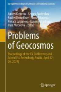 Problems of Geocosmos : Proceedings of the XV Conference and School (St. Petersburg, Russia, April 22-26, 2024) (Springer Proceedings in Earth and Environmental Sciences) （2025. xii, 710 S. XII, 710 p. 363 illus., 330 illus. in color. 235 mm）