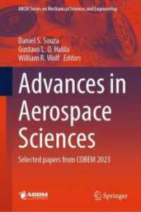 Advances in Aerospace Sciences : Selected Papers from COBEM 2023 (Lecture Notes in Mechanical Engineering) （2025. v, 121 S. V, 121 p. 65 illus., 57 illus. in color. 235 mm）