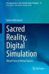Sacred Reality, Digital Simulation : Ritual Form in Virtual Spaces (New Approaches to the Scientific Study of Religion 19) （2025. xvii, 180 S. XVII, 180 p. 235 mm）