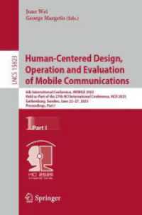 Human-Centered Design， Operation and Evaluation of Mobile Communications (Lecture Notes in Computer Science 15823)