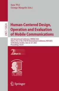 Human-Centered Design， Operation and Evaluation of Mobile Communications (Lecture Notes in Computer Science 15824)
