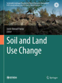 Soil and Land Use Change (Sustainable Landscape Planning and Natural Resources Management) （2025. viii, 280 S. VIII, 280 p. 32 illus., 27 illus. in color. 279 mm）