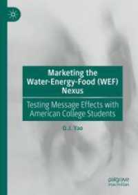Marketing the Water-Energy-Food (WEF) Nexus : Testing Message Effects with American College Students （2025. xv, 186 S. XV, 186 p. 7 illus. 210 mm）