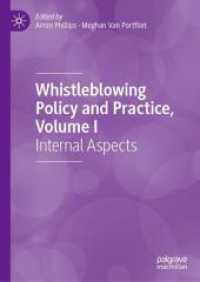 内部告発の方針と実践（全２巻）第１巻：内部的側面<br>Whistleblowing Policy and Practice, Volume I : Internal Aspects （2025. xii, 170 S. XII, 170 p. 3 illus., 1 illus. in color. 210 mm）