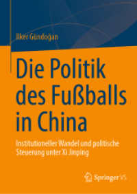 Die Politik des Fußballs in China : Institutioneller Wandel und politische Steuerung unter Xi Jinping