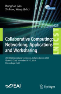 Collaborative Computing: Networking, Applications and Worksharing (Lecture Notes of the Institute for Computer Sciences, Social Informatics and Telecommunications Enginee) （2025. xii, 381 S. XII, 381 p. 235 mm）