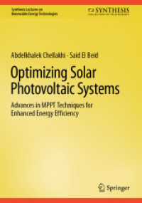 Optimizing Solar Photovoltaic Systems : Advances in MPPT Techniques for Enhanced Energy Efficiency (Synthesis Lectures on Renewable Energy Technologies)