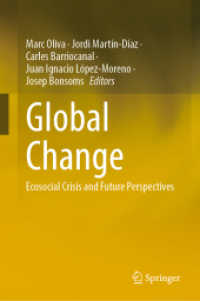 Global Change : Ecosocial Crisis and Future Perspectives （2025. 400 S. Approx. 400 p. 120 illus. in color. 235 mm）