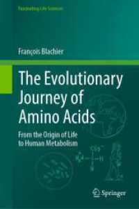 アミノ酸の進化の旅：生命の起源からヒトの代謝まで<br>The Evolutionary Journey of Amino Acids : From the Origin of Life to Human Metabolism (Fascinating Life Sciences)