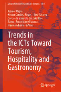 Trends in the ICTs Toward Tourism， Hospitality and Gastronomy (Lecture Notes in Networks and Systems 1451)