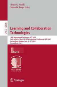Learning and Collaboration Technologies : 12th International Conference, LCT 2025, Held as Part of the 27th HCI International Conference, HCII 2025, Gothenburg, Sweden, June 22-27, 2025, Proceedings, Part I (Lecture Notes in Computer Science)
