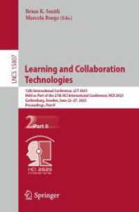 Learning and Collaboration Technologies : 12th International Conference, LCT 2025, Held as Part of the 27th HCI International Conference, HCII 2025, Gothenburg, Sweden, June 22-27, 2025, Proceedings, Part II (Lecture Notes in Computer Science)