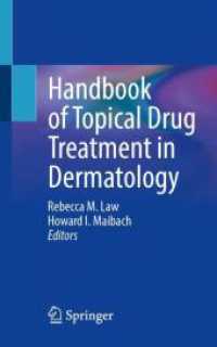 Handbook of Topical Drug Treatment in Dermatology （2025. iv, 573 S. IV, 573 p. 1 illus. in color. 203 mm）