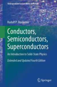 Conductors, Semiconductors, Superconductors : An Introduction to Solid-State Physics (Undergraduate Lecture Notes in Physics) （4TH）