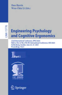 Engineering Psychology and Cognitive Ergonomics (Lecture Notes in Computer Science 15776) （2025. xxvi, 371 S. XXVI, 371 p. 121 illus., 101 illus. in color. 235 m）